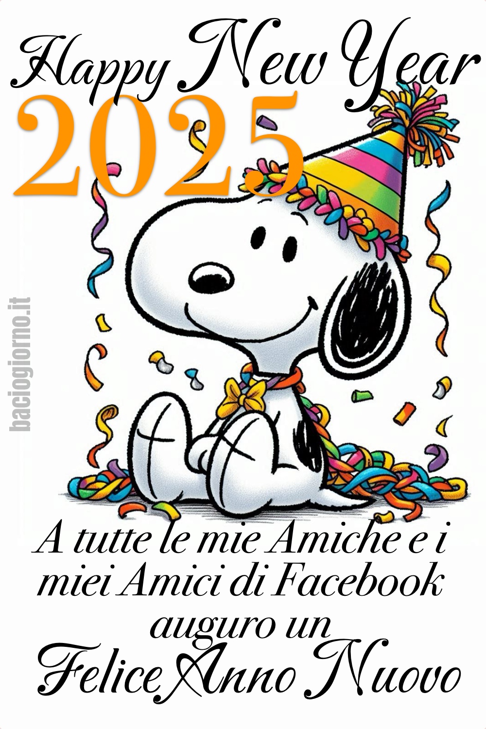 Happy New Year 2025. A tutte le mie Amiche e i miei Amici di Facebook, auguro un Felice Anno Nuovo